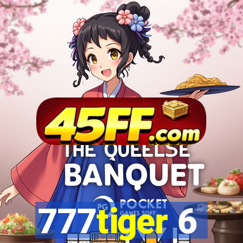 777tiger 6